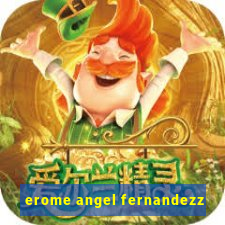 erome angel fernandezz